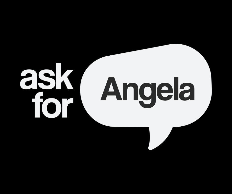 Ask For Angela Ask For Angela
