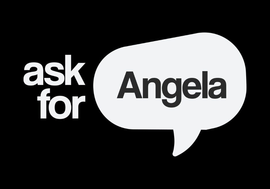 Ask For Angela